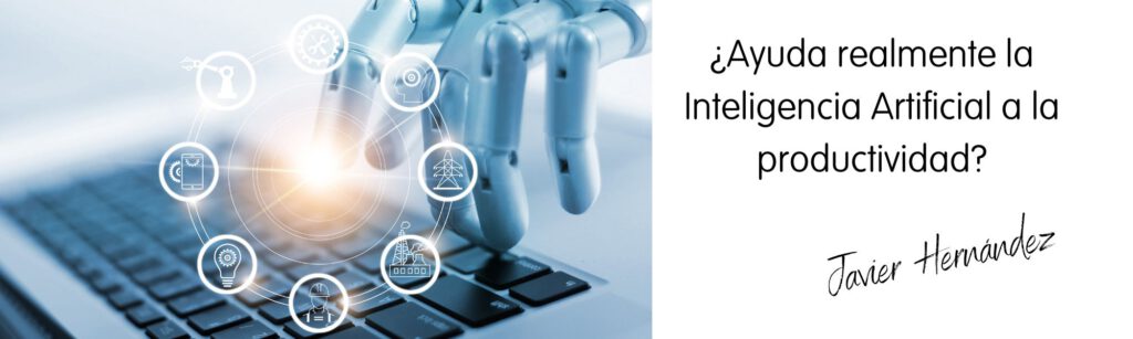 ¿Ayuda_realmente_la_Inteligencia_Artificial_a_la_productividad?